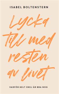 Lycka till med resten av ditt liv